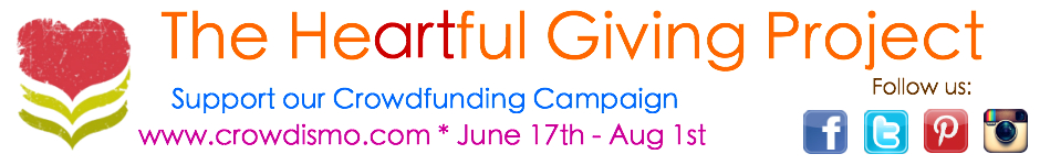 Heartful Giving Project – Crowdsourcing Campaign through August 1st